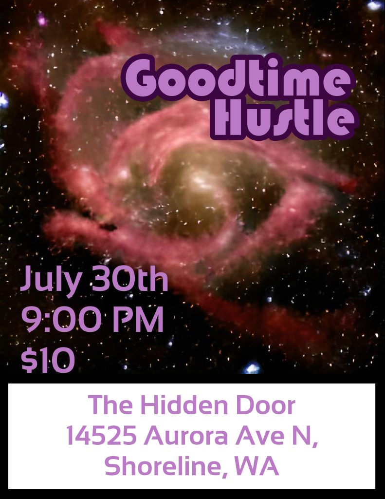 Goodtime Hustle at The Hidden Door Poster